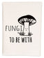 a black and white picture of a mushroom with the words fun to be with