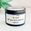 Oh Shit! Can You Still Smell the Weed? - Natural 100% Soy Wax Candle, 8oz