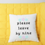 Please Leave By Nine - Throw Pillow
