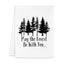 May The Forest Be With You - Dish Towels - White or Gray