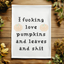 Colorful Cross Stitch Towels - I Fucking Love Pumpkins