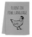 Fluent in Fowl Language - Dish Towels - White or Gray