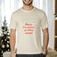 Merry Christmas Ya Filthy Animal - Men's/Unisex Tee - Oatmeal