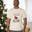 Sleigh All Day - Christmas Men's/Unisex Tee - Oatmeal