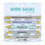 Work Sucks - Funny Pen Set - Office Humor, Gift for Coworker