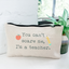 You Can't Scare Me, I'm a Teacher. - Canvas Zipper Pouch