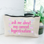 Ask Me About My Hyperfixation - Canvas Zipper Pouch