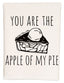 you are the apple of my pie dish towel