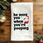He Sees You When You're Pooping - Colorful Hand Towel (Waffle)