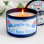 Dumpster Fires Don't Burn Forever - 8oz Scented Candle, 100% Soy - Uplifting Gift