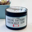 Socially Battery Critically Low - 8oz Scented Candle, 100% Soy