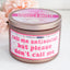 Call Me Antisocial But Please Don't Call Me - Funny Candle - 100% Soy, 8oz Rose Gold Tin