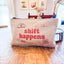 Shift Happens - Canvas Zipper Pouch