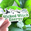 Wicked Witch Energy - Wicked Inspired Stickers