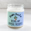 Unpaid Therapist - Funny Soy Candle - 9oz - 7 Scents