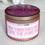 Fuck Valentine's Day I Love You Everyday - Funny Candle - 100% Soy, 8oz Rose Gold Tin