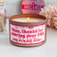 Thanks For Sharing Your DNA - Funny Mom Candle - 8oz, 100% Soy