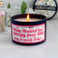 Thanks For Sharing Your DNA - Funny Mom Candle - 8oz, 100% Soy