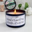 Mom's Last Fuck, It's On Fire - Funny Mom Candle - 8oz, 100% Soy