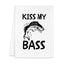 Kiss My Bass - Dish Towels - White or Gray
