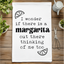 Margarita Thinking of Me Too - Dish Towels - White or Gray