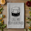 Call Me Old Fashioned - Dish Towels - White or Gray