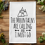 The Mountains Are Calling - Dish Towels - White or Gray