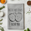 Olive Me Loves Olive You - Dish Towels - White or Gray