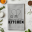 Stay Out Of The Kitchen - Pickleball Dish Towels - White or Gray