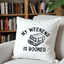 My Weekend is Booked - Throw Pillow