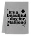It's a Beautiful Day for Mahjong - Dish Towels - White or Gray
