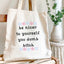 Be Nicer To Yourself You Dumb Bitch - Colorful Tote Bags