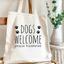 Dogs Welcome, People Tolerated - Funny Canvas Tote Bags