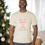 Festive as Fuck - Christmas Men's/Unisex Tee - Oatmeal