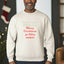 Merry Christmas Ya Filthy Animal - Unisex Sweatshirt - Oatmeal