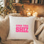 Over This Shiz - Wicked Inspired Throw Pillow