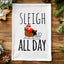 Colorful Christmas Kitchen Towels - Sleigh All Day